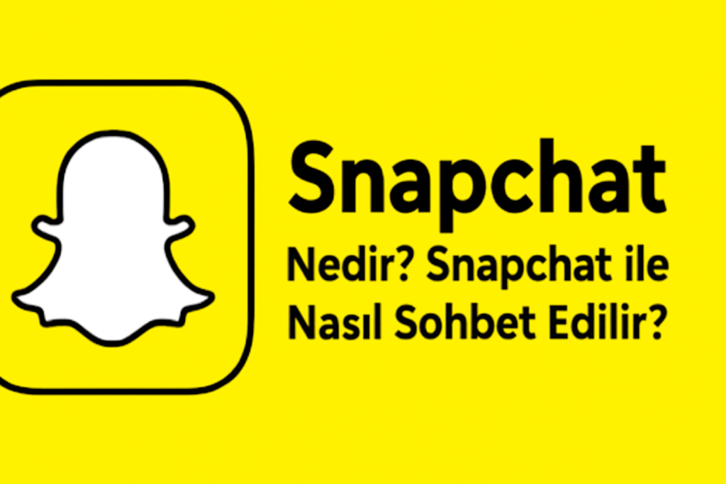 Snapchat Nedir?